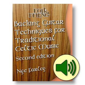 Audio download for Backing Guitar Techniques for Traditional Celtic Music - a complete Irish Guitar guide, also suitable for Welsh and Scottish folk music